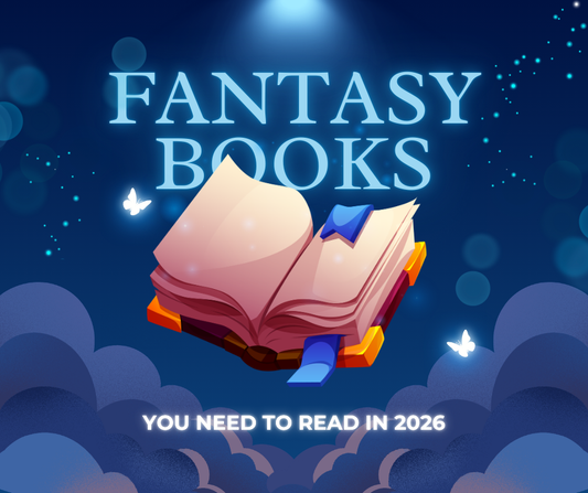 7 Fantasy Books You Need to Read in 2026