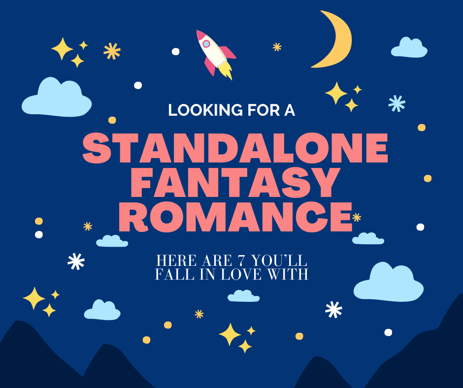 Looking for a Standalone Fantasy Romance? Here Are 7 You’ll Fall in Love With
