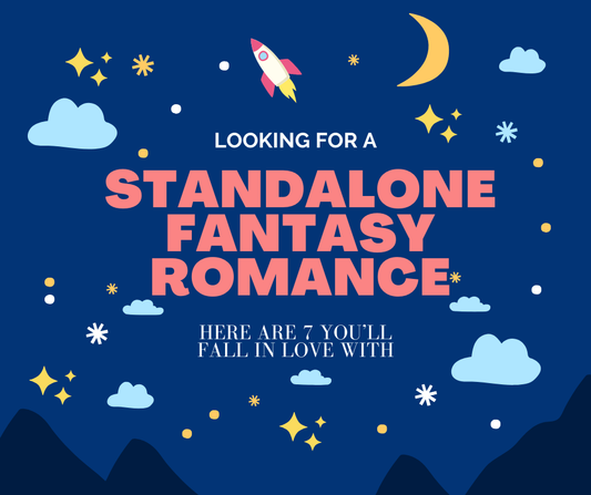 Looking for a Standalone Fantasy Romance? Here Are 7 You’ll Fall in Love With
