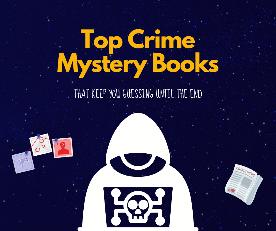 Top Crime Mystery Books That Keep You Guessing Until the End