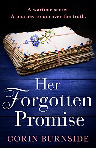 Her Forgotten Promise: An utterly sweeping and heartbreaking WW2 historical fiction debut for 2025!