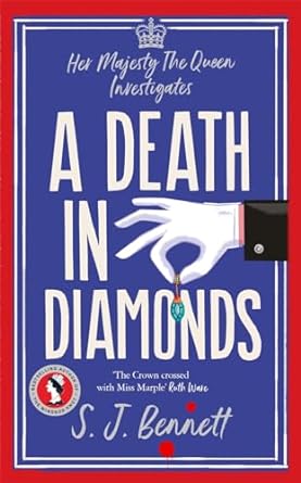 A Death in Diamonds (Her Majesty the Queen Investigates, #4)