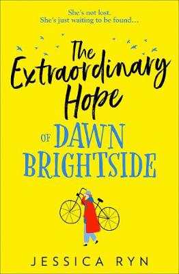 The Extraordinary Hope of Dawn Brightside