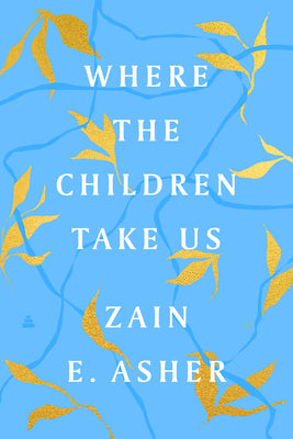Where the Children Take Us: How One Family Achieved the Unimaginable