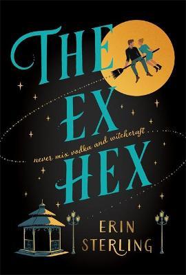 The Ex Hex (The Ex Hex, #1)