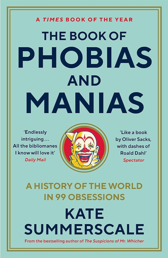 The Book of Phobias and Manias